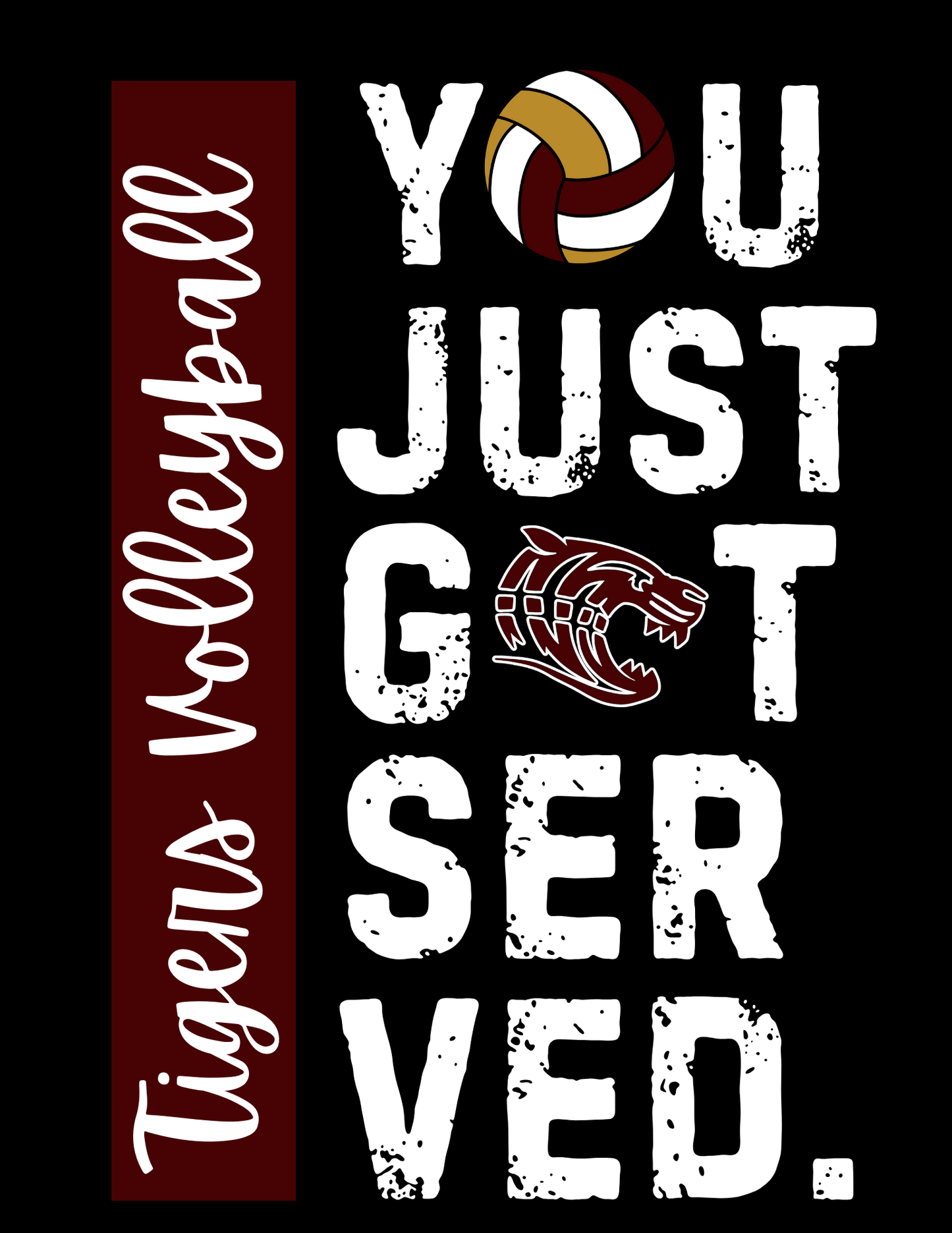 Dawson Tigers “You Just Got Served” Volleyball Shirt