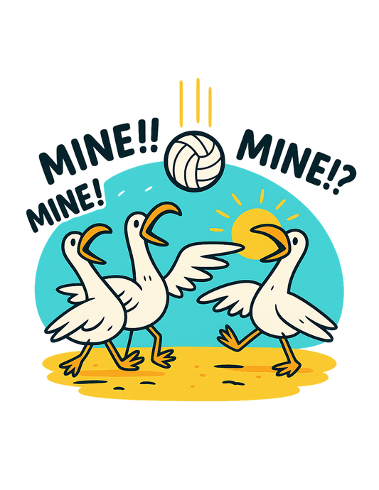 “Mine Mine Mine” Volleyball Shirt